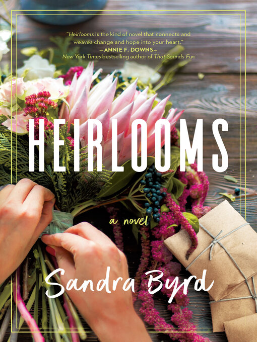 Title details for Heirlooms by Sandra Byrd - Wait list